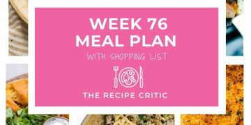 Weekly Meal Plan #76 | The Recipe Critic