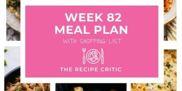 Weekly Meal Plan #82 | The Recipe Critic